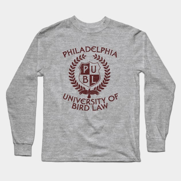 Philadelphia University of Bird Law Long Sleeve T-Shirt by APSketches